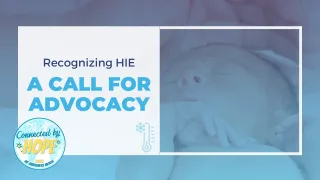 Recognizing HIE: A Call for Advocacy
