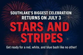 Southlake’s Biggest Celebration Returns on July 3 with Stars and Stripes!