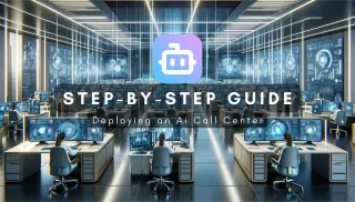 Step-by-Step Guide: Deploying an AI Call Center
