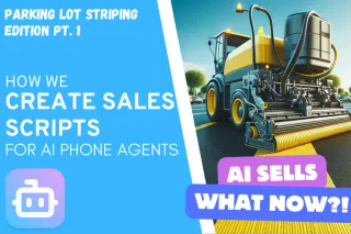 How We Create Scripts To Get AI To Sell Services For Us. Parking Lot Striping Business PT.1