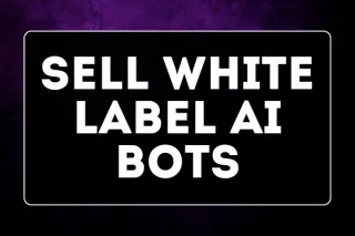 How to Sell White Label AI Chatbots