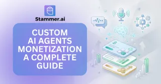 Monetizing Custom AI Agents: A Complete Guide