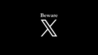 Beware of content on X