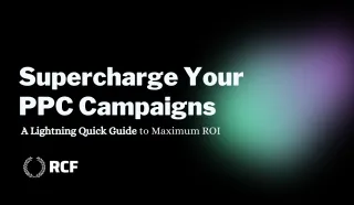 Supercharge Your PPC Campaigns With These 7 Tips: A Business Owner's Guide to Maximum ROI