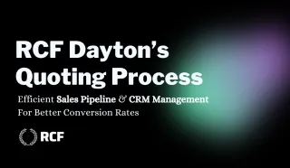 RCF Dayton’s Quoting Process