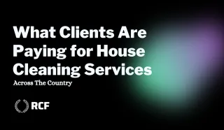 What Clients Are Paying for House Cleaning Services