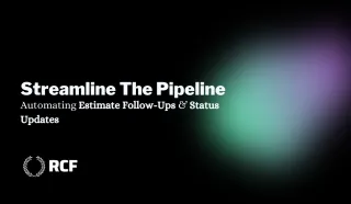 Streamlining Your Sales Pipeline: Automating Estimate Follow-ups and Status Updates