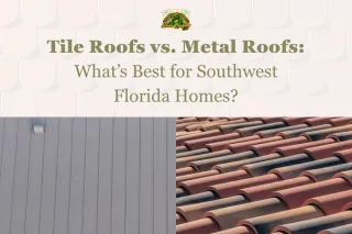 Tile Roofs vs. Metal Roofs: What’s Best for Southwest Florida Homes?