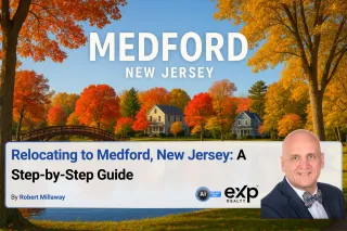Relocating to Medford, New Jersey: A Step-by-Step Guide