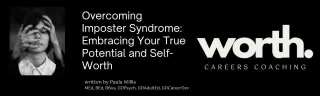 Overcoming Imposter Syndrome: Embracing Your True Potential and Self-Worth