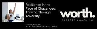 Resilience in the Face of Challenges: Thriving Through Adversity