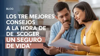 Los Tres Mejores Consejos a la Hora de Escoger un Seguro De Vida: Guía Completa Para
Familias Hispanas