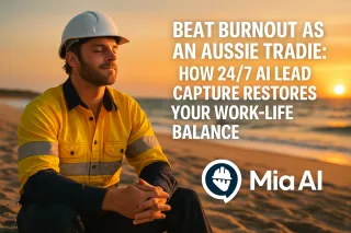 Beat Burnout as an Aussie Tradie: How 24/7 AI Lead Capture Restores Your Work-Life Balance”