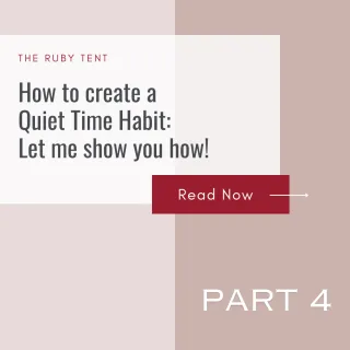 Creating a Daily Quiet Time - Part 4