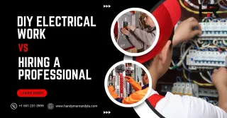 DIY Electrical Work vs. Hiring a Professional: What’s Safer?