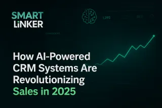 How AI-Powered CRM Systems Are Revolutionizing Sales in 2025