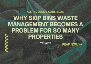 Why Skip Bins Waste Management Becomes a Problem for So Many Properties 🗑️