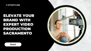 Elevate Your Brand with Expert Video Production Sacramento