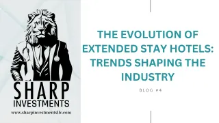 The Evolution of Extended Stay Hotel: Trends Shaping the Industry