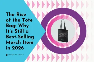 The Rise of the tote bag: why it's still a best selling merch item in 2026