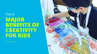 The Benefits of Creativity for Kids