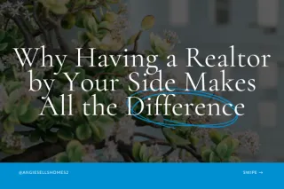 Why Having a Realtor by Your Side Makes All the Difference