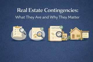 Real Estate Contingencies: What They Are and Why They Matter