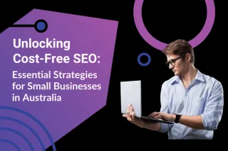 SEO Strategies for Small Businesses in Australia to Enhance Online Visibility.