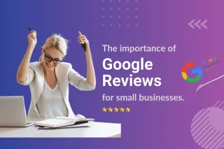 The Importance of Reputation Management for Small Businesses: Strategies to Utilise Google Reviews Effectively