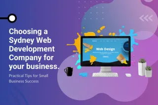 Factors in Choosing a Sydney Web Development Company For Your Business