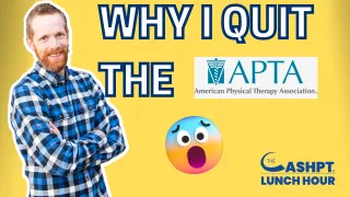 Why I Quit the APTA