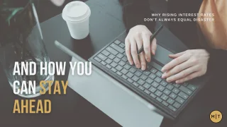 Why Rising Interest Rates Don’t Always Equal Disaster