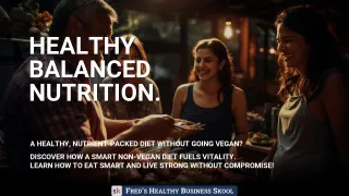Discover the Secret to a Healthy Non-Vegan Diet