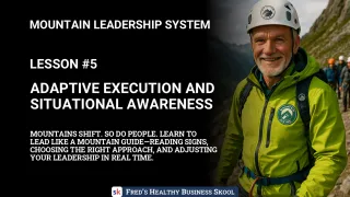 Lesson #5 - Leading with Situational Adjustments