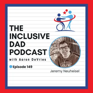 149 - Created in God’s Image: Rethinking Disability with Jeremy Neuheisel
