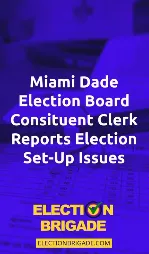 Miami-Dade Polling Location Set Up Not According To Clerk’s Poll Training Manual