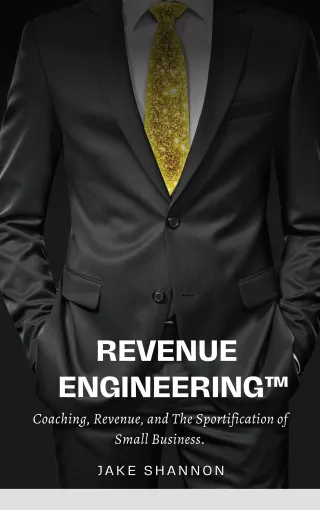 Revenue Engineering- Creating a Revenue-Centric Corporate Culture.