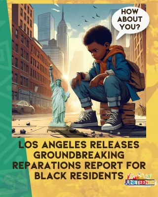 Los Angeles Releases Groundbreaking Reparations Report for Black Residents