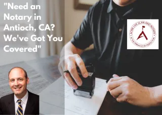 Antioch, CA Mobile Notary Signing Services: The Ultimate Solution for Busy Loan and Escrow Officers in 2023