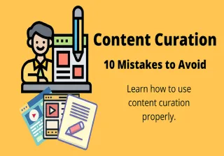 Content Curation – Ten Mistakes to Avoid