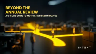 Beyond the Annual Review: A C-Suite Guide to Motivating Performance