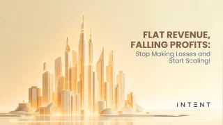 Flat Revenue, Falling Profits: Stop Making Losses and Start Scaling!