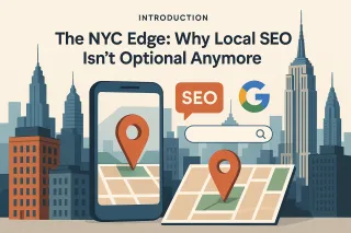 The NYC Edge: Why Local SEO Isn't Optional Anymore