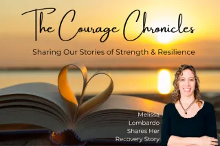 COURAGE CHRONICLES: Melissa Lombardo's Journey of Healing and Thriving