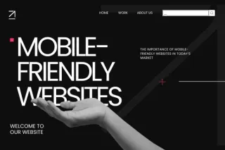 The Importance of Mobile-Friendly Websites in Today’s Market