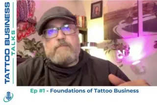 #1 Building the Foundations of a Thriving Tattoo Business