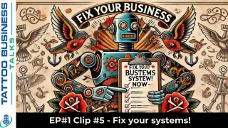 From Chaos to Success: Building Systems for Your Tattoo Shop
