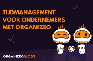 Efficiënt Tijdmanagement voor Ondernemers