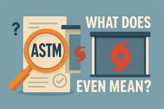 What does the ASTM Mean When It Comes To Hurricane Screens?