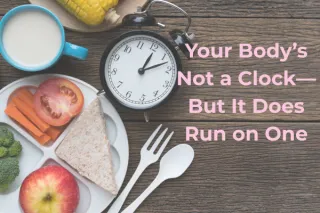 Your Body’s Not a Clock—But It Does Run on One